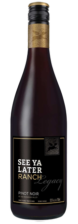 See Ya Later Ranch 2020 Legacy Series Pinot Noir