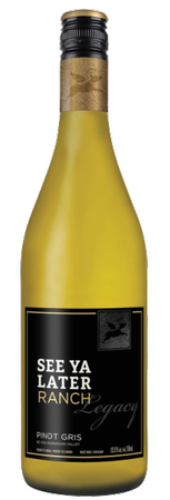 See Ya Later Ranch 2019 Legacy Series Pinot Gris